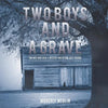 Two Boys and a Grave - Paperback