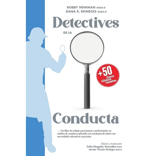 Detectives de la Conducta: Un libro de trabajo para formar a profesionales en análisis de conducta aplicado a la enseñanza de niños con necesidades ed - Paperback