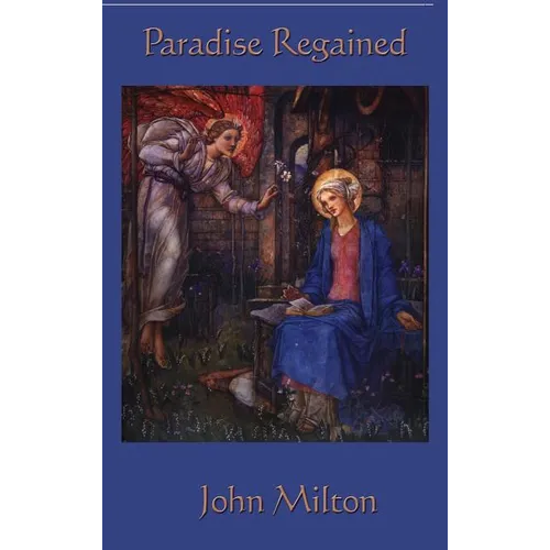 Paradise Regained: A Poetic Reflection on Temptation, Faith, and Redemption - Hardcover