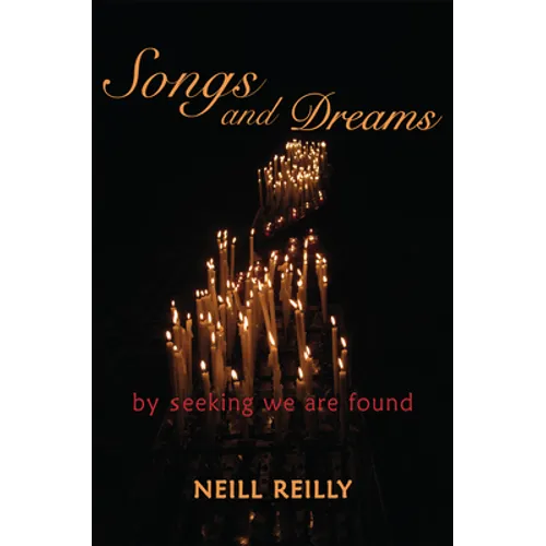 Songs and Dreams: By Seeking We Are Found - Paperback