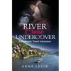 River Cruise Undercover: A Romantic Travel Adventure - Paperback