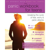 The Panic Workbook for Teens: Breaking the Cycle of Fear, Worry, and Panic Attacks - Paperback