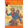 The Rebel and the Heiress - Paperback
