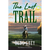 The Last Trail (Annotated, Large Print) - Paperback