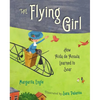 The Flying Girl: How Aida de Acosta Learned to Soar - Hardcover