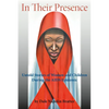 In Their Presence: Untold Stories of Women and Children During the AIDS Epidemic - Paperback