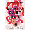 Never Cast Out: How the Gospel Puts an End to the Story of Shame - Paperback