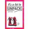 It's a Lot to Unpack - Paperback