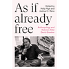 As If Already Free: Anthropology and Activism After David Graeber - Paperback