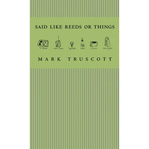 Said Like Reeds or Things - Paperback