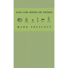 Said Like Reeds or Things - Paperback