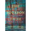 The Bourbon Thief: A Southern Gothic Novel - Paperback
