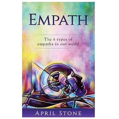 Empath: The 6 Types of Empaths - Paperback