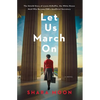 Let Us March on - Paperback