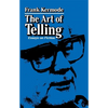The Art of Telling: Essays on Fiction - Paperback