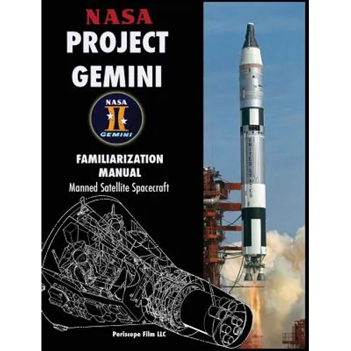 NASA Project Gemini Familiarization Manual Manned Satellite Spacecraft - Hardcover
