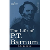 The Life of P.T. Barnum - Hardcover