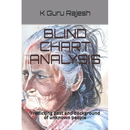 Blind Chart Analysis: Predicting Past and Background of Unknown People - Paperback
