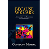 Because We Care: Advancing the Frontiers of Governance - Paperback