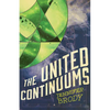 The United Continuums: The Continuum Trilogy, Book 3 - Paperback