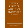 Federal Rules of Appellate Procedure; 2024 Edition: With Appendix of Length Limits and Official Forms - Paperback