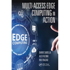 Multi-Access Edge Computing in Action - Paperback