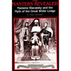 The Masters Revealed: Madame Blavatsky and the Myth of the Great White Lodge - Paperback