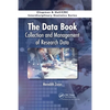 The Data Book: Collection and Management of Research Data - Paperback