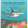 Jed's Big Adventure: The Shark Guardian Series Book Two - Hardcover