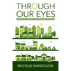 Through Our Eyes: Building a Community for Special Needs Families - Paperback
