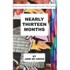 Nearly Thirteen Months - Paperback