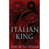 Italian King: A Dark Mafia Romance - Paperback