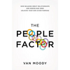 The People Factor: How Building Great Relationships and Ending Bad Ones Unlocks Your God-Given Purpose - Paperback