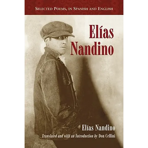 Elias Nandino: Selected Poems, in Spanish and English - Paperback