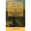 The Darkness Deepens: Volume 4 of 6 - Paperback