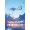 A Case Study of a School's Application of Appreciative Inquiry, Soar, and Strengths-Based Practices as Seen in a Range of Educational Projects - Paperback