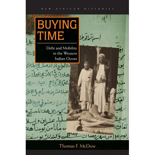 Buying Time: Debt and Mobility in the Western Indian Ocean - Paperback