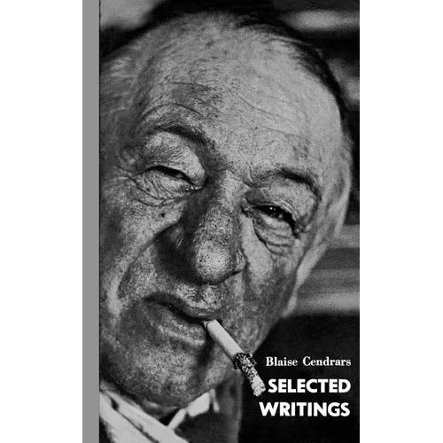 Selected Writ Cendrars Pa - Paperback