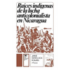 Raices Indigenas de la Lucha Anticolonialista - Paperback