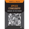 Applied Ethnography: Guidelines for Field Research - Paperback