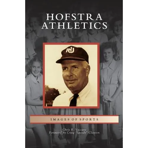 Hofstra Athletics - Hardcover