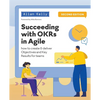 Succeeding with OKRs in Agile - Paperback