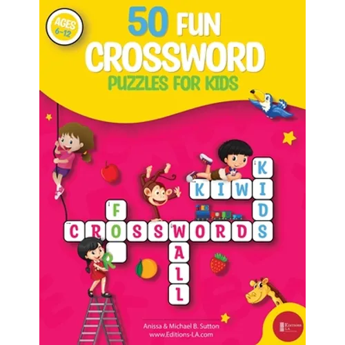 50 fun crossword puzzles for kids: Age 6-12 - Paperback