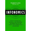 Infonomics: How to Monetize, Manage, and Measure Information as an Asset for Competitive Advantage - Hardcover