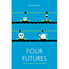 Four Futures: Life After Capitalism - Paperback