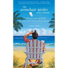 The Armchair Birder Goes Coastal: The Secret Lives of Birds of the Southeastern Shore - Paperback