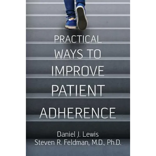 Practical Ways to Improve Patient Adherence - Paperback