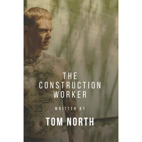 The Construction Worker: A Straight To Gay MM Erotic Romance Story - Paperback