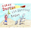 Giant Declan & the Dancing Robot - Paperback