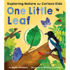 One Little Leaf: Exploring Nature for Curious Kids - Board Book